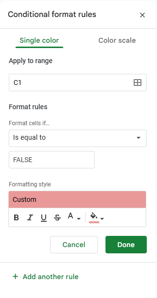 Bước 5: Trong phần Format cells if…, chọn Is equal to, nhập FALSE, chọn màu nền đỏ → nhấn Done.
